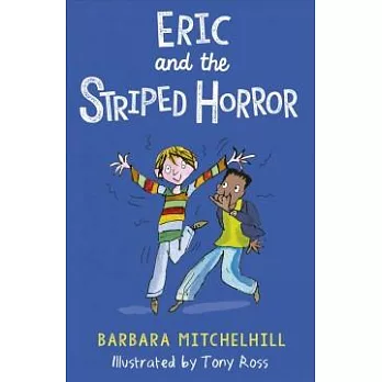 ERIC(1) : ERIC and the striped horror /