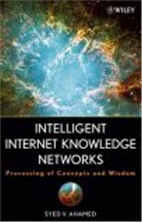 Intelligent Internet knowledge networks :  processing of concepts and wisdom /