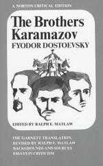 The Brothers Karamazov :  the Constance Garnett translation revised by Ralph E. Matlaw : backgrounds and sources, essays in criticism /