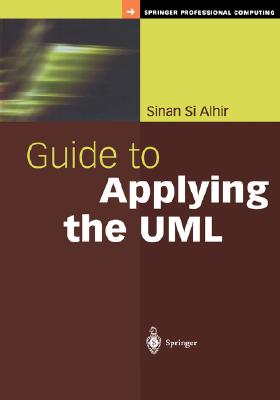Guide to applying the UML :  with 241 illustrations /