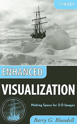 Enhanced visualization :  making space for 3-D images /