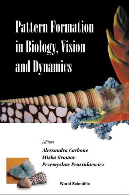 Pattern formation in biology, vision and dynamics /