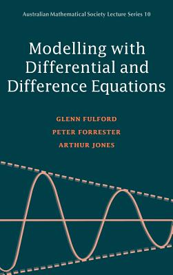Modelling with differential and difference equations /
