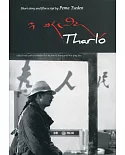 Tharlo：Short Story and Film Script by Pema Tseden