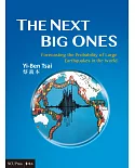 The Next Big Ones：Forecasting the Probability of Large Earthquakes in the World（英文版）