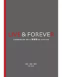 LIVE ＆ FOREVER《無私-超越-傳承》亞洲肝臟移植定潮者換肝之父陳肇隆院長生命的小故事