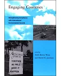 Engaging Countries : Strengthening Compliance with International Environmental Accords