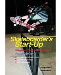 Skateboarder’s Start-up: A Beginner’s Guide to Skateboarding