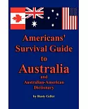 Americans’ Survival Guide to Australia and Australian-Aerican Dictionary