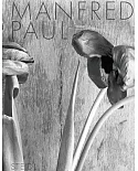 Manfred Paul: Still Life Photographs 1983-1985