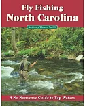 Fly Fishing North Carolina: A No Nonsense Guide to Top Waters