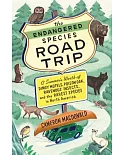 The Endangered Species Road Trip: A Summer’s Worth of Dingy Motels, Poison Oak, Ravenous Insects, and the Rarest Species in Nort