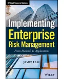 Implementing Enterprise Risk Management: From Methods to Applications