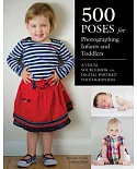 500 Poses for Photographing Infants and Toddlers: A Visual Sourcebook for Digital Portrait Photographers