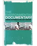 The Environmental Documentary: Cinema Activism in the 21st Century