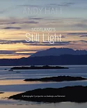 Scotland’s Still Light: A Photographer’s Vision Inspired by Scottish Literature