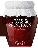 Jams & Preserves: 50 Easy Recipes