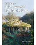 Building a Low Impact Roundhouse