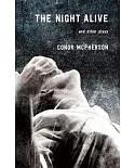 The Night Alive and Other Plays