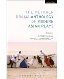 The Methuen Drama Anthology of Modern Asian Plays: Father Returns, Hot Pepper, Air Conditioner and the Farewell Speech, Sunrise,