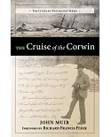 The Cruise of the Corwin: Journal of the Arctic Expedition of 1881 in Search of De Long and the Jeannette