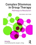 Complex Dilemmas in Group Therapy: Pathways to Resolution