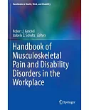 Handbook of Musculoskeletal Pain and Disability Disorders in the Workplace