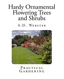 Hardy Ornamental Flowering Trees and Shrubs