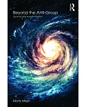 Beyond The Anti-Group: Survival and Transformation