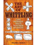 The Art of Whittling