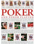 The Complete Practical Guide to Poker and Poker Playing