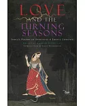 Love and the Turning Seasons: India’s Poetry of Spiritual & Erotic Longing