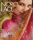 Noro Lace: 30 Exquisite Knits