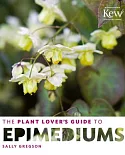 The Plant Lover’s Guide to Epimediums