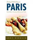 Eating & Drinking in Paris: French Menu Translator and Restaurant Guide
