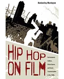 Hip Hop on Film: Performance Culture, Urban Space, and Genre Transformation in the 1980s