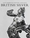 British Silver: State Hermitage Museum Catalogue