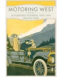 Motoring West: Automobile Pioneers, 1900-1909