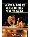 Modern TV, Internet and Social Media News Production