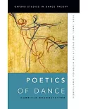 Poetics of Dance: Body, Image, and Space in the Historical Avant-Gardes