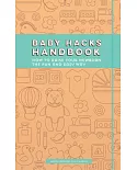 Baby Hacks Handbook: How To Raise Your Newborn The Fun And Easy Way