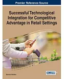 Successful Technological Integration for Competitive Advantage in Retail Settings