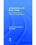 Adolescence and Body Image: From Development to Preventing Dissatisfaction