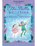 Ella Bella Ballerina and A Midsummer Night’s Dream