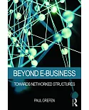 Beyond E-Business: Towards Networked Structures