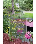 Sustainable Gardening for the Southeast