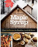 Maple Syrup Cookbook: Over 100 Recipes for Breakfast, Lunch & Dinner