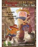 Hero Time With Finn & Jake: The Ultimate Guide to Becoming a Genuine Legend