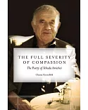 The Full Severity of Compassion: The Poetry of Yehuda Amichai