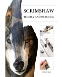 Scrimshaw in Theory and Practice